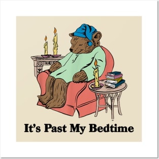 It's Past My Bedtime Funny Bear Taking a Nap Posters and Art